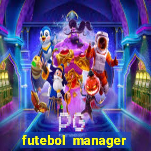 futebol manager offline para android